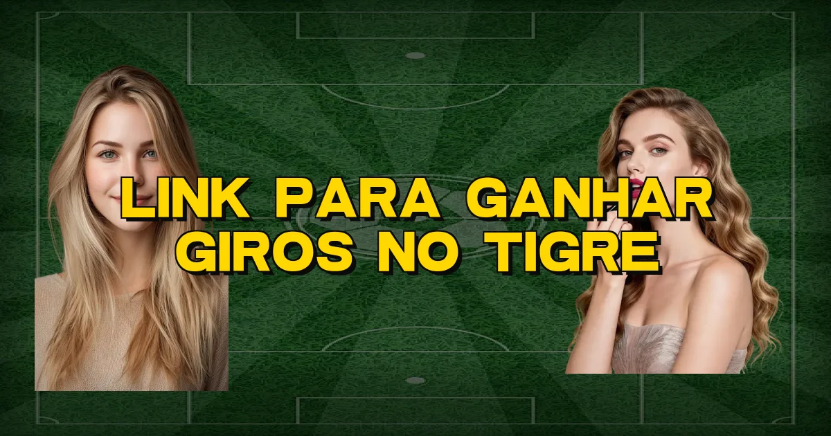 Link Para Ganhar Giros No Tigre Oficial