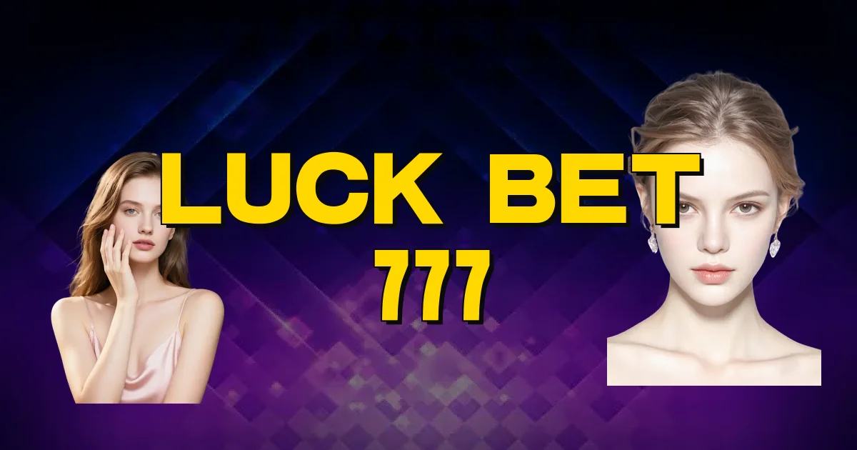 Luck Bet 777 Oficial