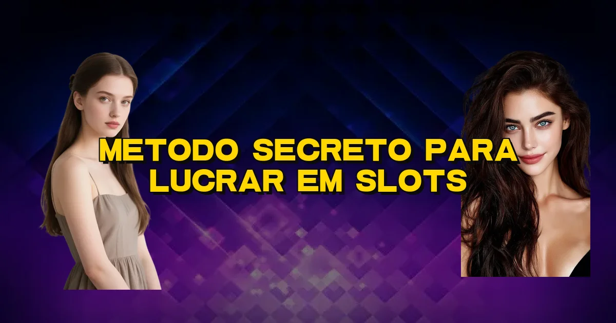 Metodo Secreto Para Lucrar Em Slots Oficial