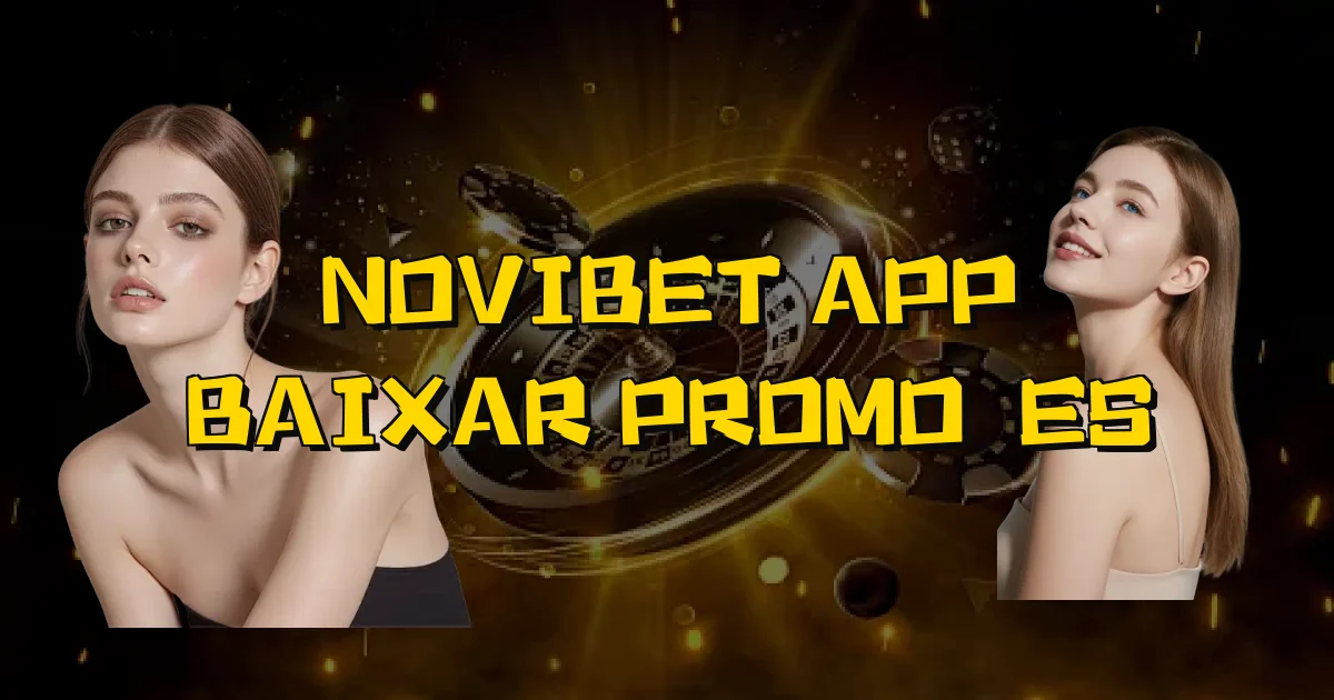 Novibet App Baixar Promoções Oficial