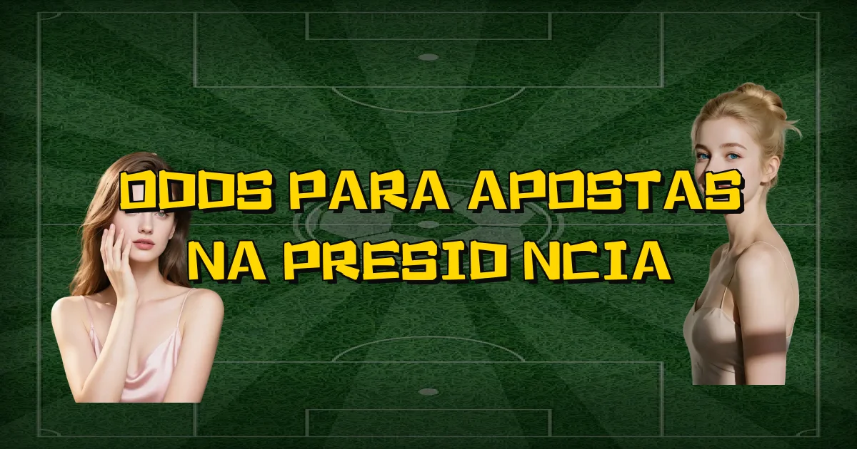 Odds Para Apostas Na Presidência Oficial