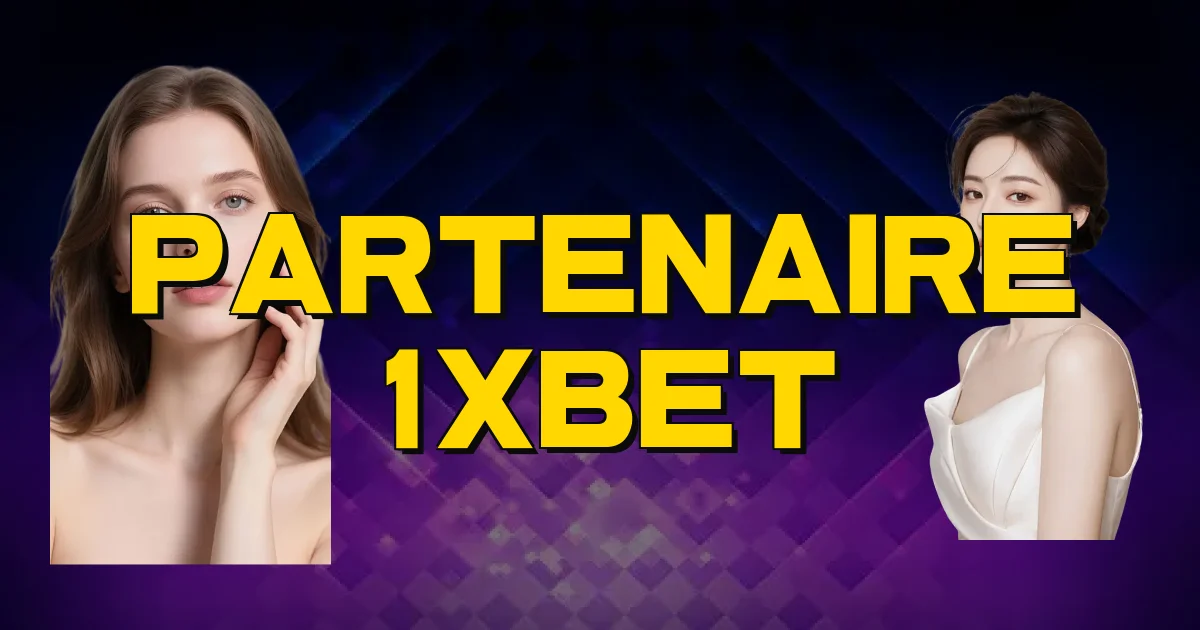 Partenaire 1Xbet Oficial