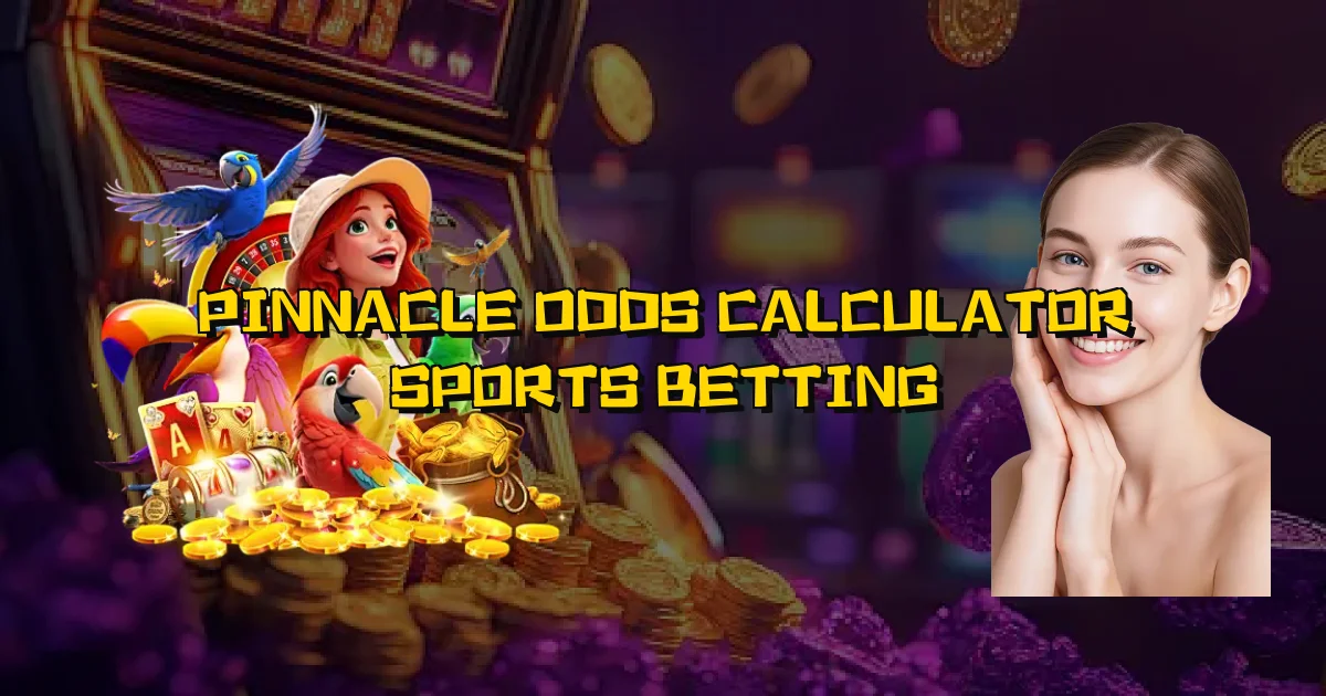 Pinnacle Odds Calculator Sports Betting Oficial