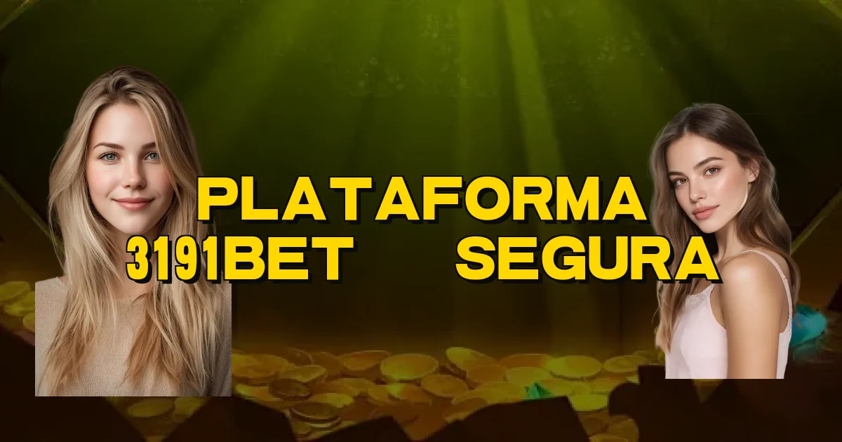 Plataforma 3191Bet É Segura Oficial