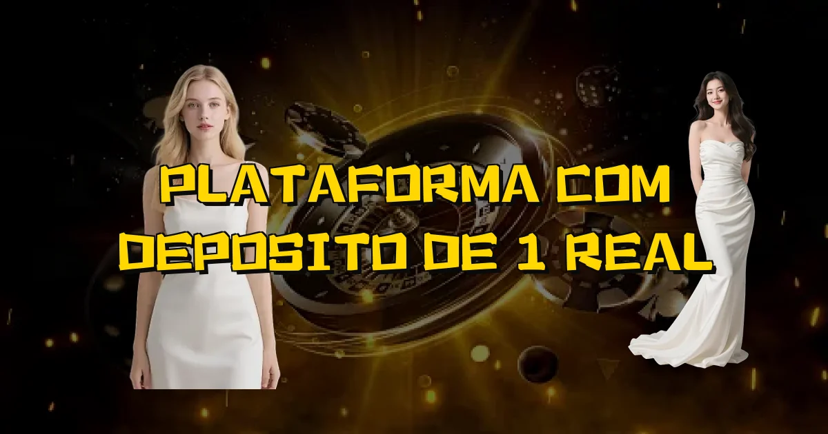 Plataforma Com Deposito De 1 Real Oficial