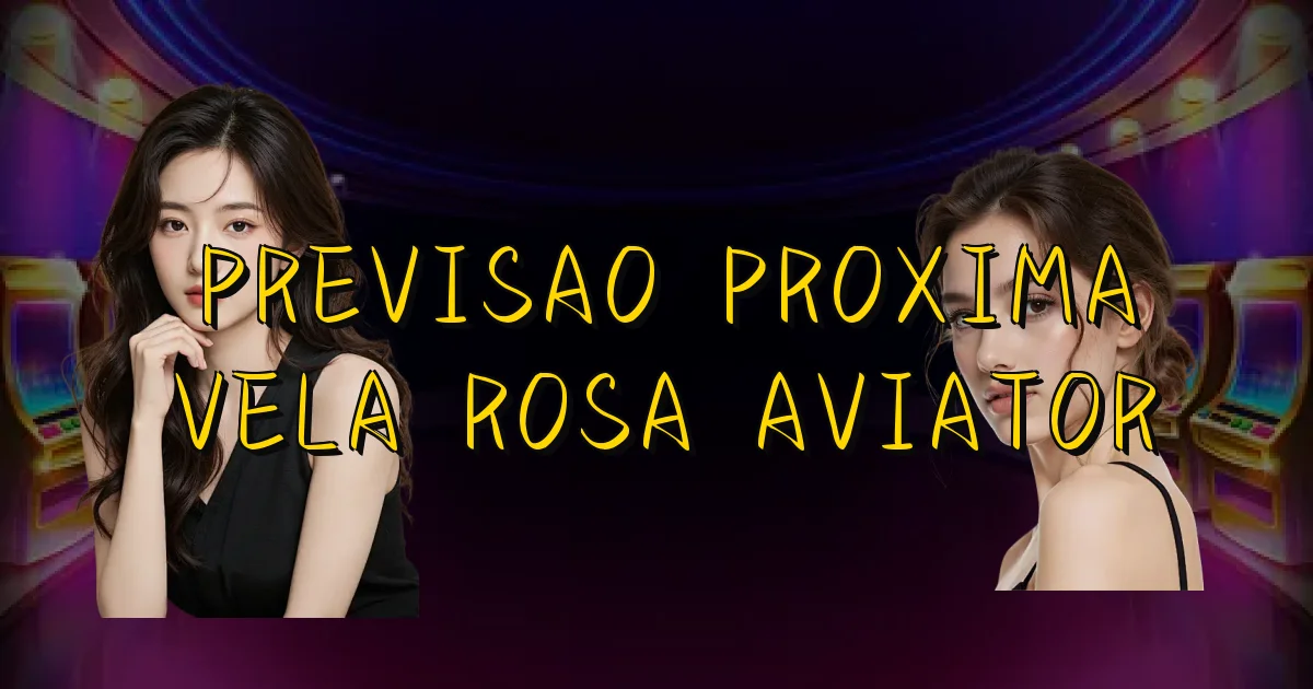 Previsao Proxima Vela Rosa Aviator Oficial