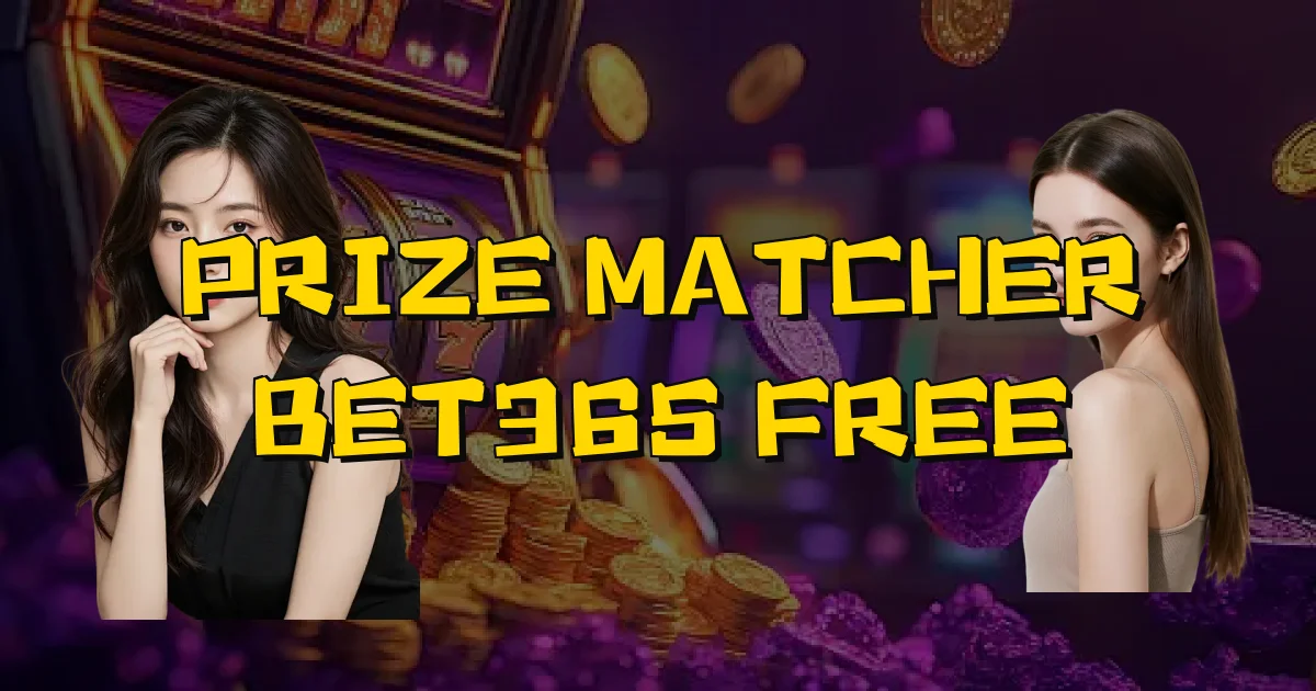 Prize Matcher Bet365 Free Oficial