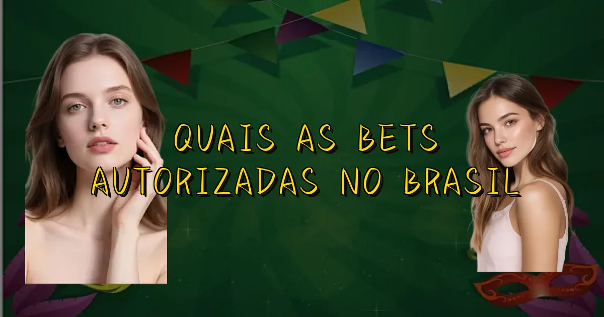 Quais As Bets Autorizadas No Brasil Oficial