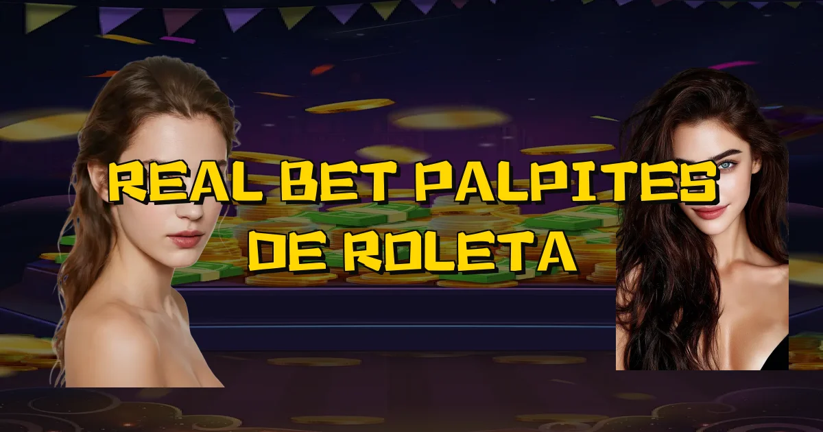 Real Bet Palpites De Roleta Oficial