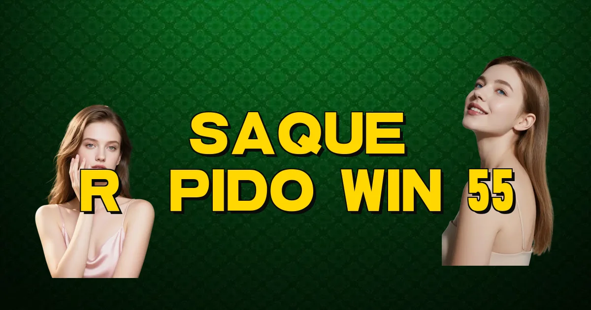 Saque Rápido Win 55 Oficial