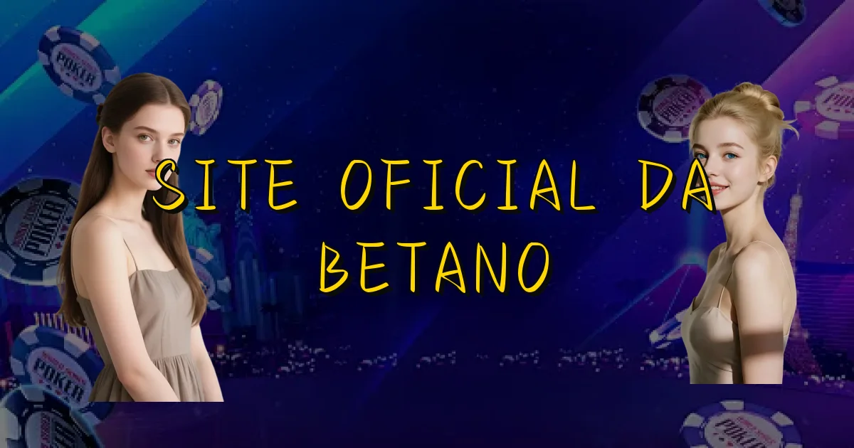 Site Oficial Da Betano Oficial