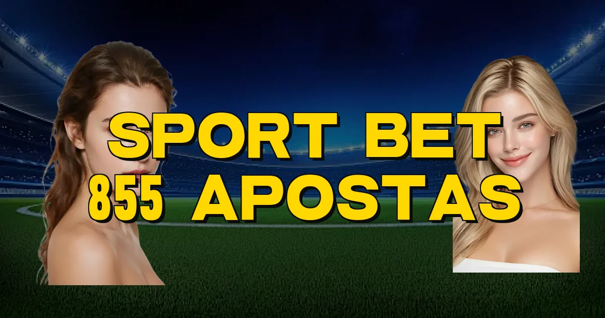 Sport Bet 855 Apostas Oficial