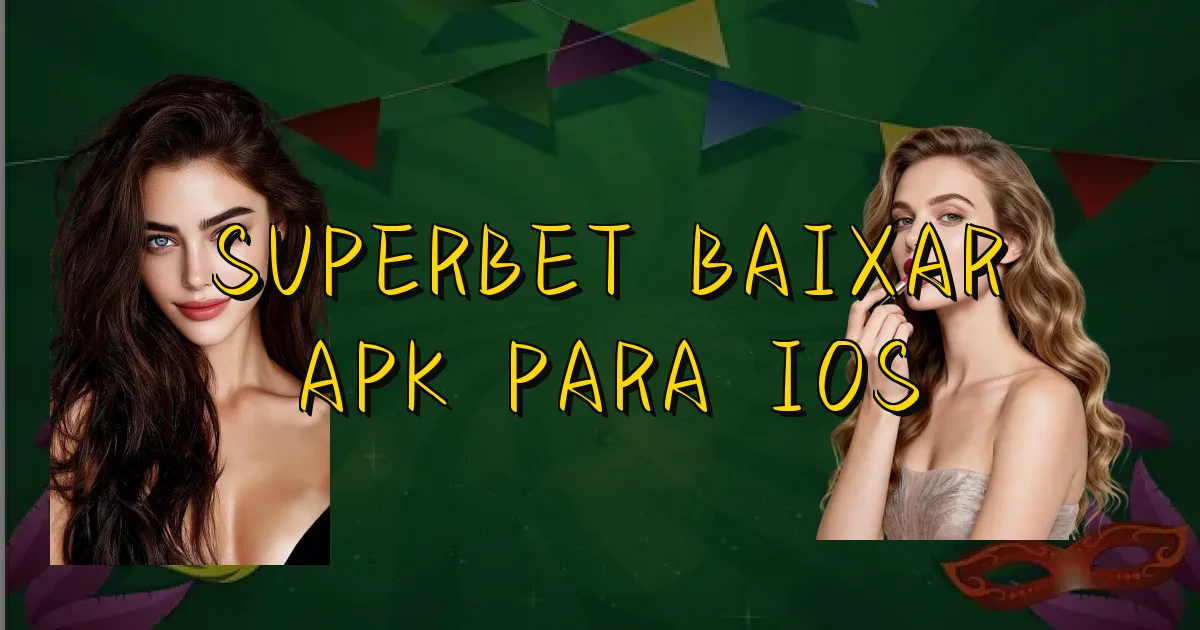 Superbet Baixar Apk Para Ios Oficial