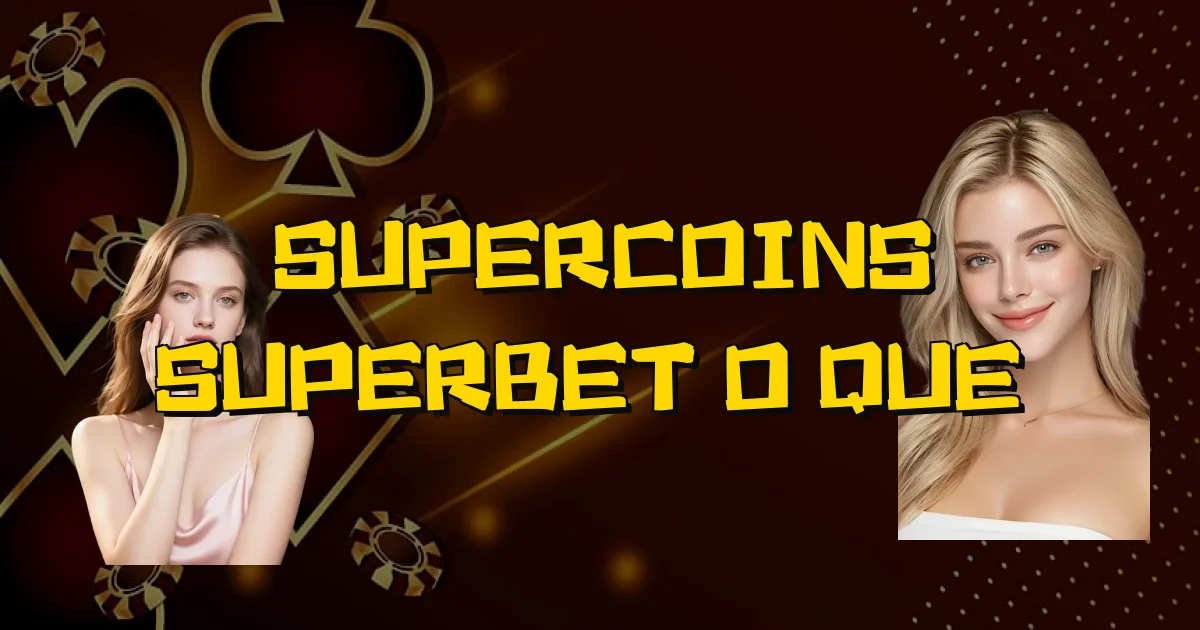 Supercoins Superbet O Que É Oficial