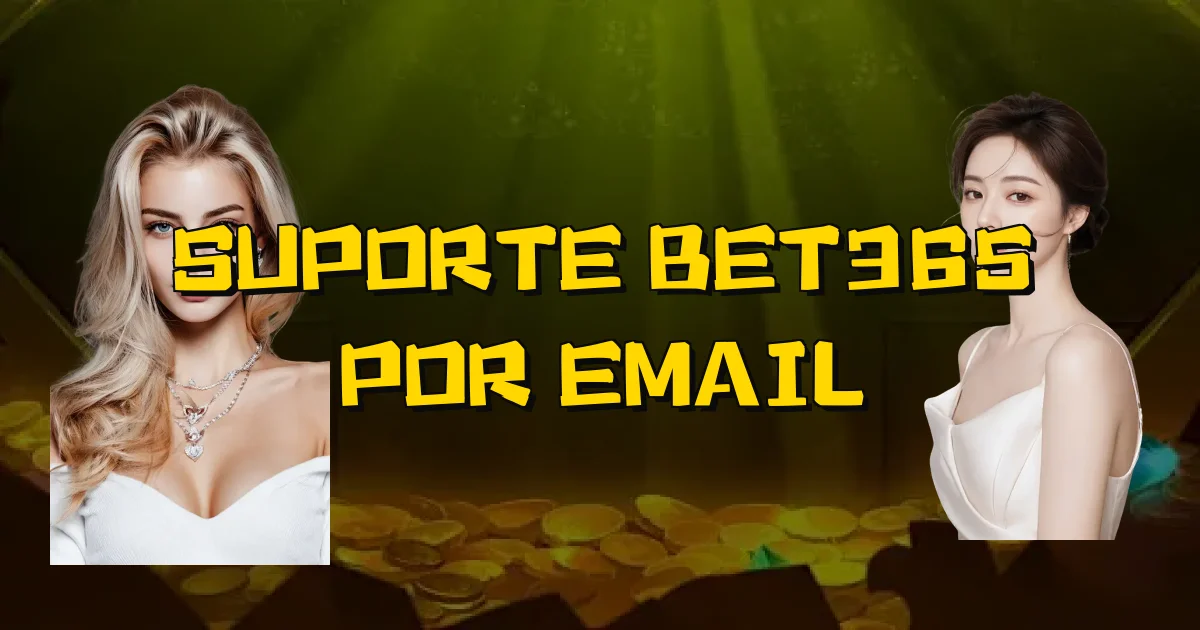 Suporte Bet365 Por Email Oficial