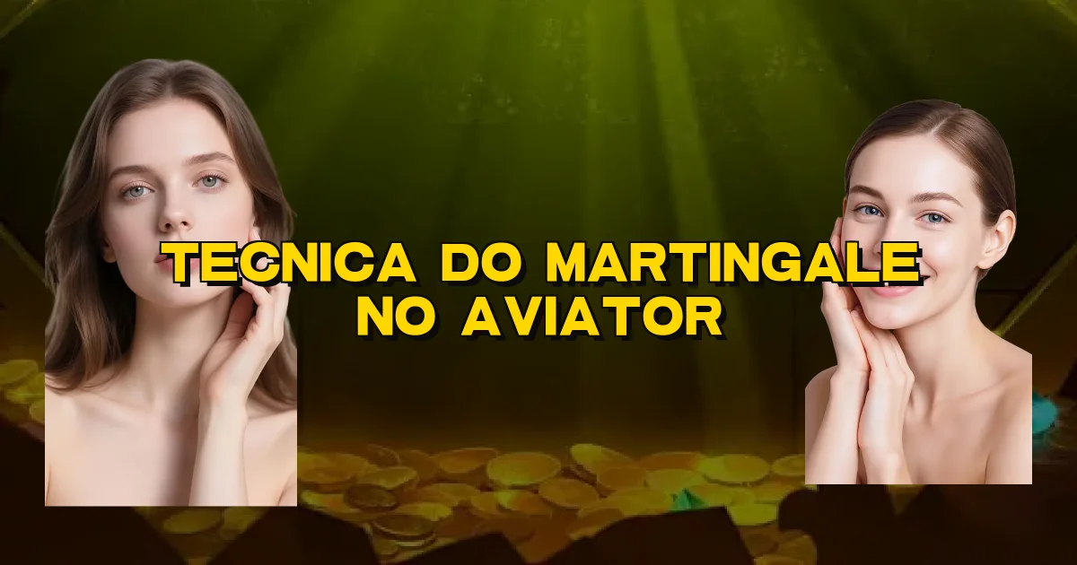 Tecnica Do Martingale No Aviator Oficial
