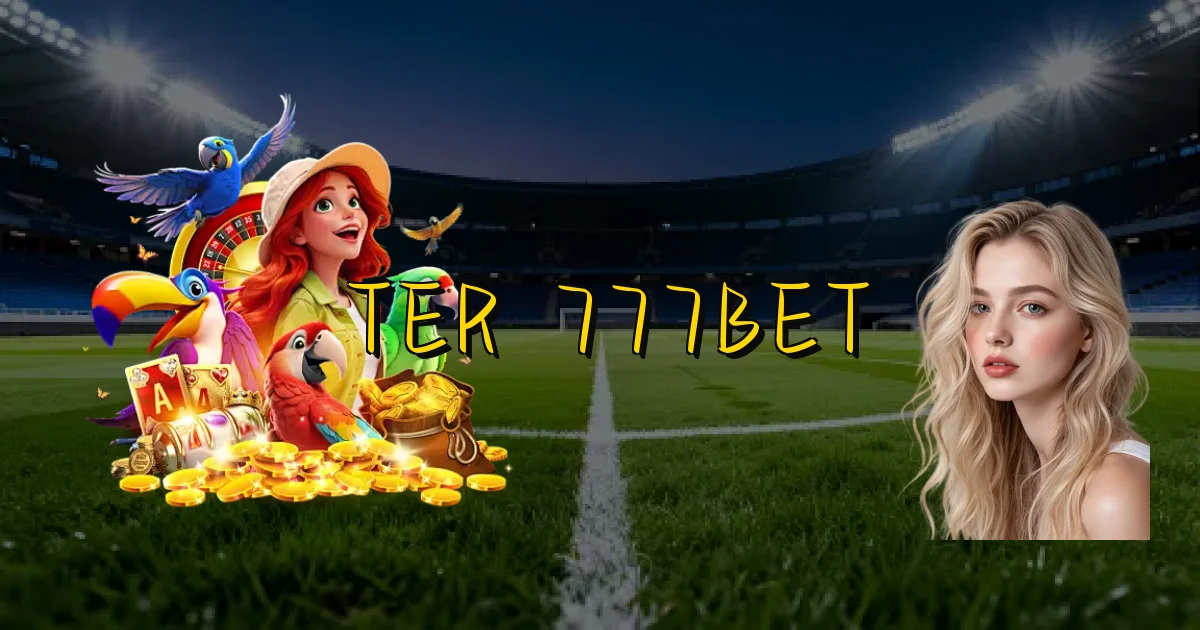 Ter 777Bet Oficial