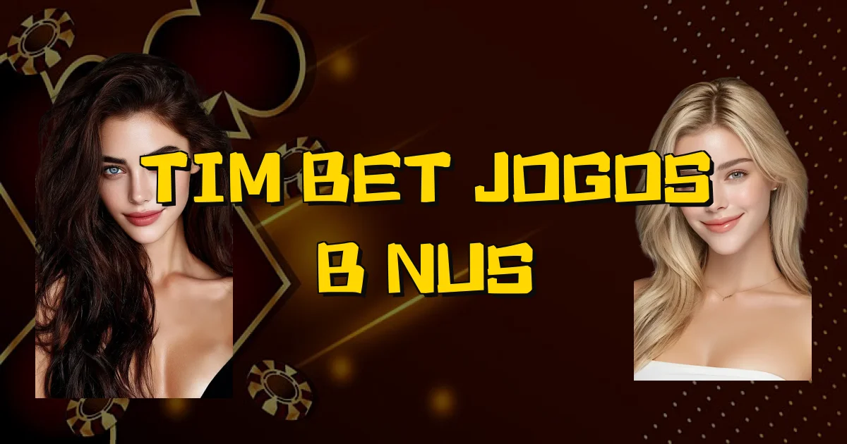 Tim Bet Jogos Bônus Oficial
