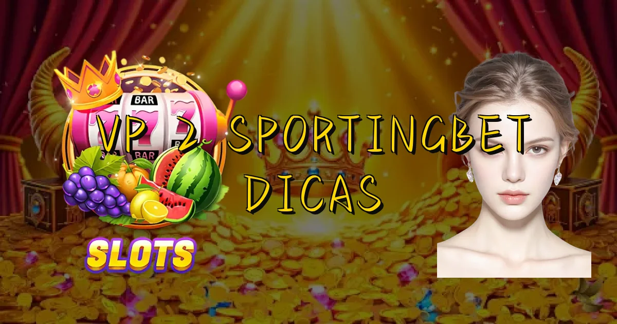 Vp 2 Sportingbet Dicas Oficial