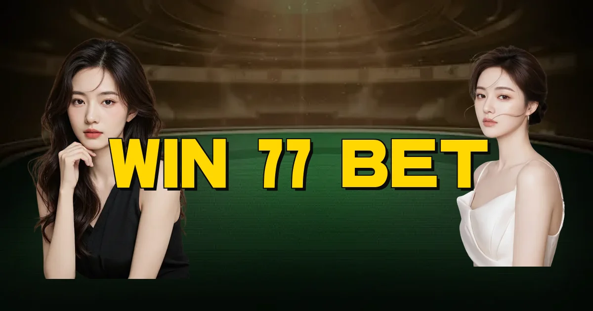 Win 77 Bet Oficial
