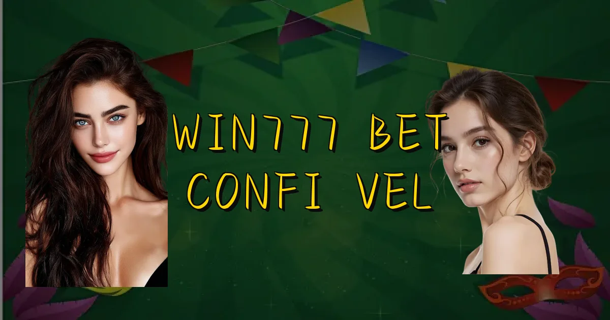 Win777 Bet Confiável Oficial